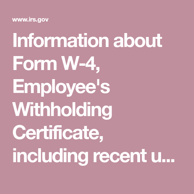 Information About Form W 4 Employee s Withholding Certificate 