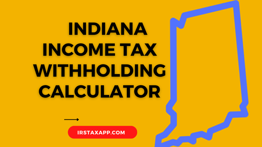 Indiana State Income Tax Withholding Calculator Internal Revenue Code 