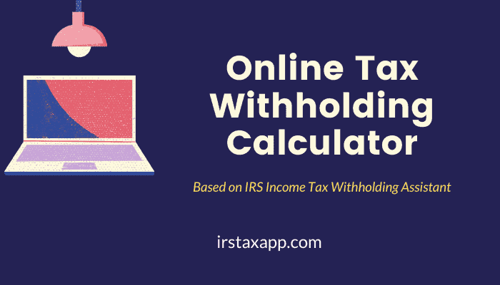 Online Tax Withholding Calculator For Employers Internal Revenue Code 