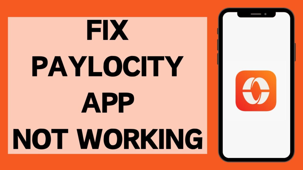 How To Fix Paylocity App Not Working 2024 Paylocity App Not Working 